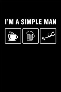 I'm A Simple Man