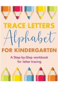 Trace Letters alphabet for kindergarten child's writing muscles