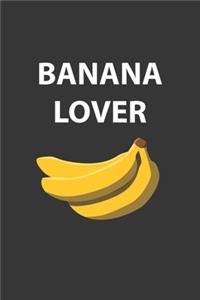 Banana Lover Notebook