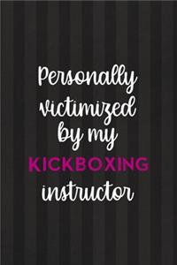 Personally Victimized By My Kickboxing Instructor