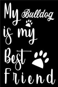My Bulldog is my best friend