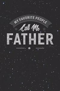 My Favorite People Call Me Father