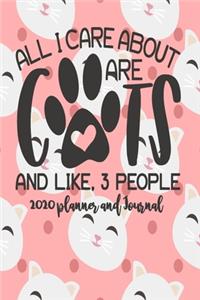2020 Planner and Journal - All I Care About Are Cats