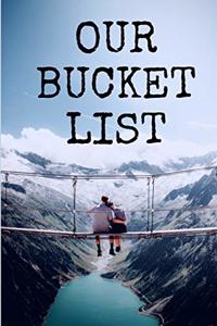Our Bucket List