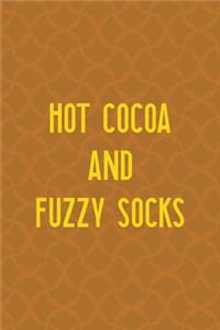 Hot Cocoa And Fuzzy Socks