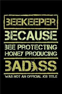 Beekeeper Because bee Protecting Honey Producing Was Not an Official Job Title