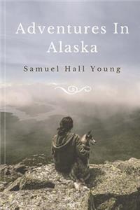 Adventures In Alaska
