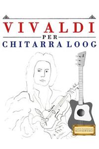 Vivaldi Per Chitarra Loog