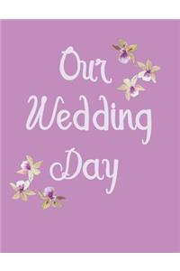 Our Wedding Day
