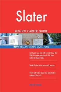 Slater RED-HOT Career Guide; 2504 REAL Interview Questions
