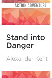 Stand Into Danger