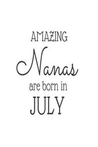 Amazing Nanas Are Born in July