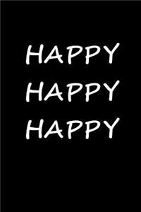 Happy Happy Happy