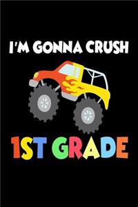 I'm Gonna Crush 1st Grade