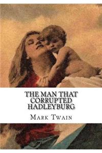 The Man That Corrupted Hadleyburg