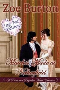 Matches Made at Netherfield Large Print Edition