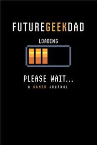 Future Geek Dad a Gamer Journal