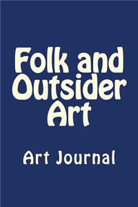 Folk and Outsider Art