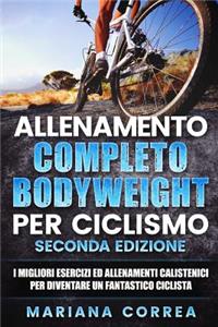 ALLENAMENTO COMPLETO BODYWEIGHT Per CICLISMO SECONDA EDIZIONE