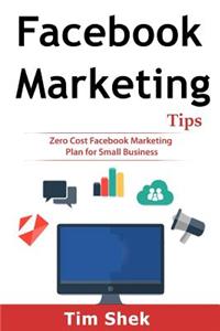 Facebook Marketing Tips