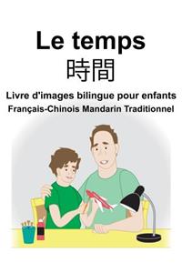 Français-Chinois Mandarin Traditionnel Le temps Livre d'images bilingue pour enfants