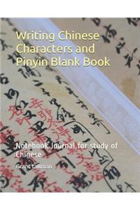 Writing Chinese Characters and Pinyin Blank Book