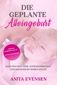 Geplante Alleingeburt