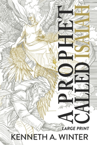 Prophet Called Isaiah (Large Print Edition)