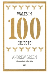 Wales in 100 Objects