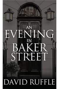 Holmes and Watson - An Evening in Baker Street