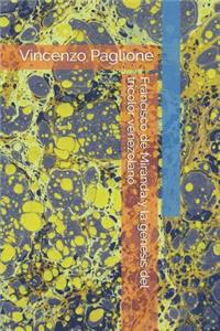 Francisco de Miranda y la génesis del tricolor venezolano