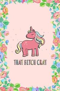 That Bitch Cray Journal Notebook