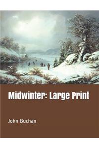 Midwinter: Large Print