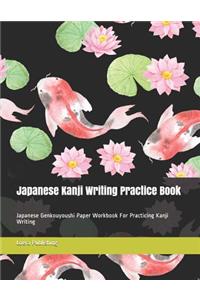 Japanese Kanji Writing Practice Book