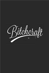 Bitchcraft