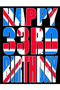 Happy 33rd Birthday
