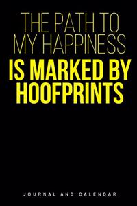 The Path to My Happiness Is Marked by Hoofprints