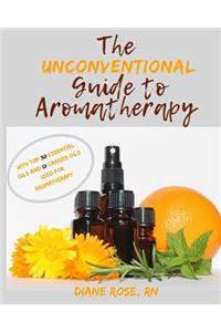 Unconventional Guide to Aromatherapy