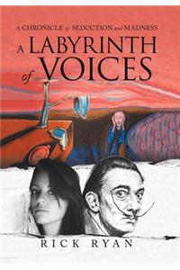 A Labyrinth of Voices