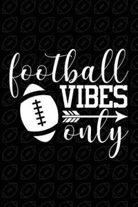 Football Vibes Only