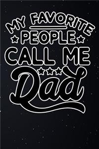 My Favorite People Call Me Dad