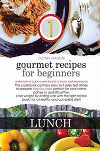 Gourmet Recipes for Beginners