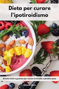 Dieta per curare l'ipotiroidismo