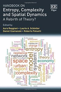 Handbook on Entropy, Complexity and Spatial Dynamics