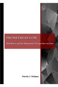 Promethean Love