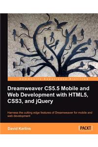 Dreamweaver Cs5.5 Mobile and Web Development with Html5, Css3, and Jquery