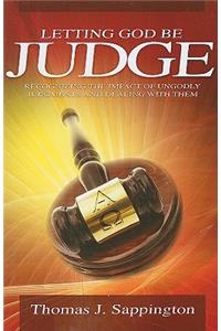 Letting God be Judge