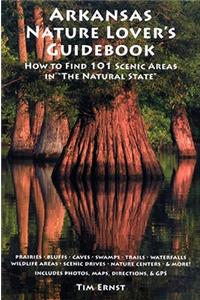 Arkansas Nature Lover's Guidebook