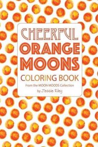 Cheerful Orange Moons Coloring Book