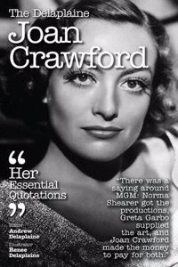 Delaplaine Joan Crawford - Her Essential Quotations